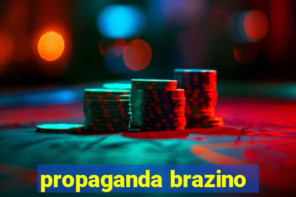 propaganda brazino